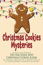 Christmas Cookies Mysteries: An Anthology Inspired by The Oak Ridge Boys Christmas Cookies Album 