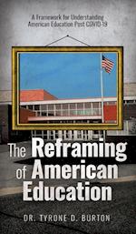The Reframing of American Education