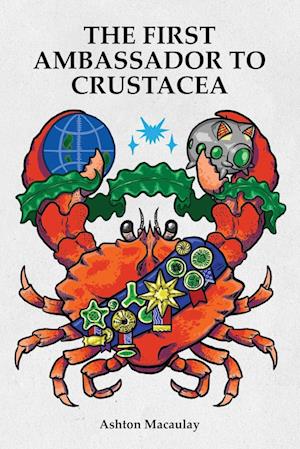 The First Ambassador to Crustacea