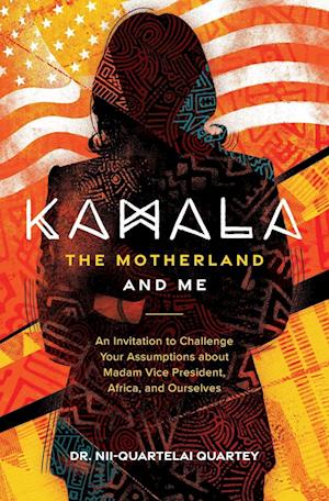 Kamala, The Motherland, and Me