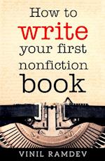 How to Write Your First Nonfiction Book 