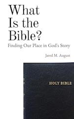 What Is the Bible? 