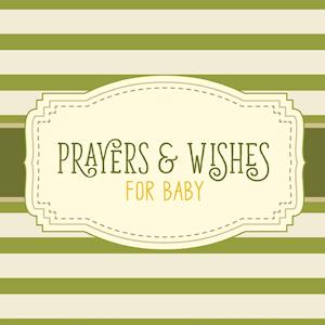 Prayers & Wishes For Baby