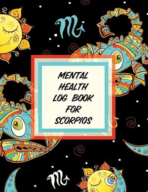 Mental Health Log Book For Scorpios