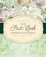 Our First Look Wedding Day Journal