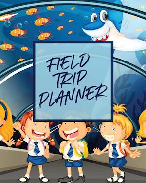 Field Trip Planner : Homeschool Adventures | Schools and Teaching | For Parents | For Teachers At Home