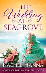 The Wedding At Seagrove 