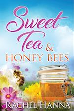 Sweet Tea & Honey Bees 