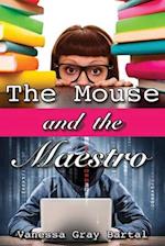 The Mouse and The Maestro 