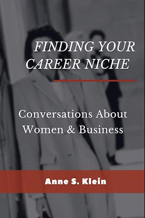 Finding Your Career Niche: Conversations About Women & Business