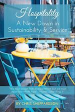 Hospitality: A New Dawn in Sustainability & Service 