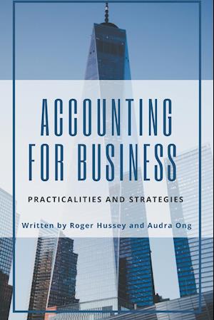 Accounting for Business: Practicalities and Strategies