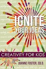 Ignite Your Ideas