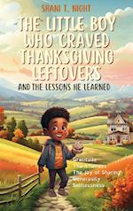The Little Boy Who Craved Thanksgiving Leftovers