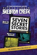 Seven Secret Stories: Skeleton Creek #7 