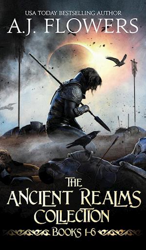 The Ancient Realms Collection (Books 1-6): A Collection of Epic Fantasy Tales