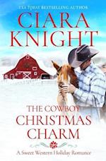 The Cowboy Christmas Charm 