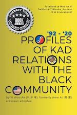 Profiles of KAD Relations with the Black Community