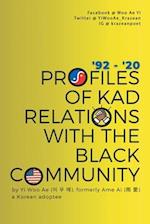 Profiles of KAD Relations with the Black Community : '92 to '20