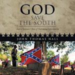GOD SAVE THE SOUTH