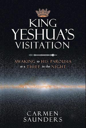 King Yeshua's Visitation