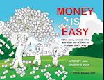 Money Is Easy: Activity and Coloring Book 