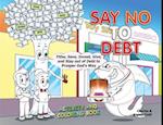Say No To Debt: Activity and Coloring Book 