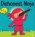 Dishonest Ninja: A Children's Book About Lying and Telling the Truth 