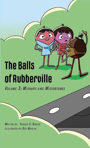 The Balls of Rubberville Volume 3