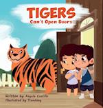 Tiger's Can't Open Doors 