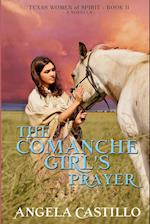 The Comanche Girl's Prayer, Texas Women of Spirit Book 2 