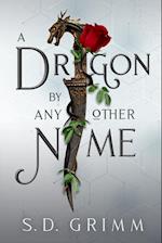 A Dragon by Any Other Name 