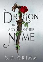 A Dragon by Any Other Name 