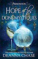 Hope et les dons mystiques