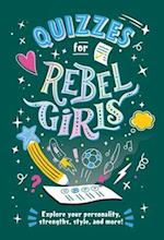 Quizzes for Rebel Girls