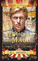 You Can Do Magic: Carnival of Mysteries 