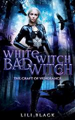 Witch Witch, Bad Witch 