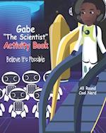 Gabe "The Scientist" Activity Book