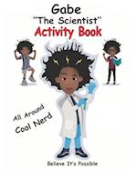 Gabe the Scientist Activity Book