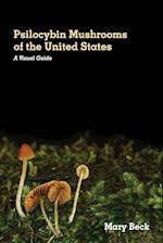 Psilocybin Mushrooms of The United States