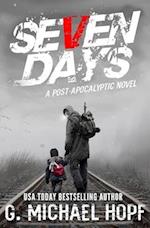 Seven Days: A Post Apocalyptic Novel 