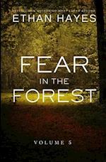 Fear in the Forest: Volume 5 