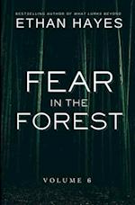 Fear in the Forest: Volume 6 