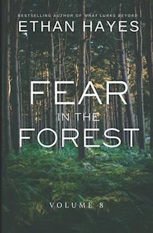 Fear in the Forest: Volume 8