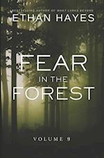 Fear in the Forest: Volume 9 