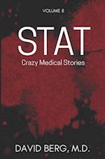 Stat: Crazy Medical Stories: Volume 8 