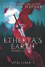 Etherya's Earth Volume I: Books 1-3 