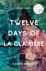 Twelve Days of La Clairière 