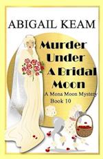 Murder Under A Bridal Moon