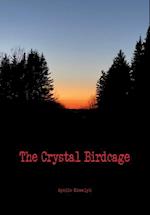 The Crystal Birdcage 